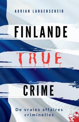 FINLANDE TRUE CRIME