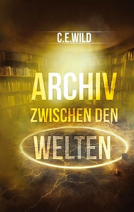 Archiv zwischen den Welten