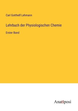 Lehrbuch der Physiologischen Chemie