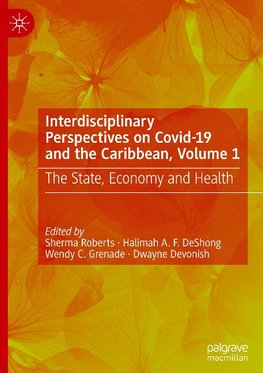 Interdisciplinary Perspectives on Covid-19 and the Caribbean, Volume 1