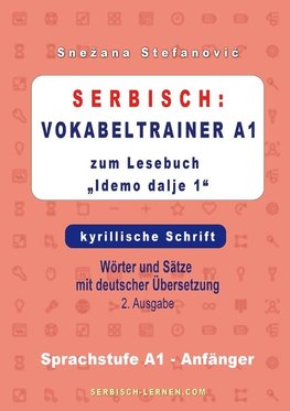 Serbisch: Vokabeltrainer A1 zum Buch "Idemo dalje 1" - kyrillische Schrift