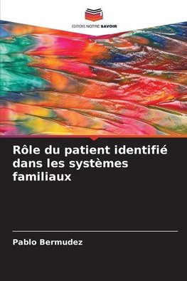 Rôle du patient identifié dans les systèmes familiaux