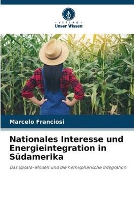 Nationales Interesse und Energieintegration in Südamerika