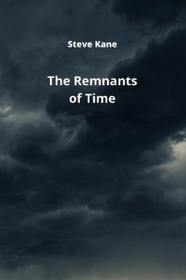 The Remnants of Time