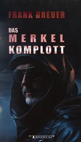 Das Merkel Komplott