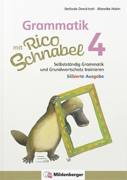 Grammatik mit Rico Schnabel, Klasse 4 - silbierte Ausgabe