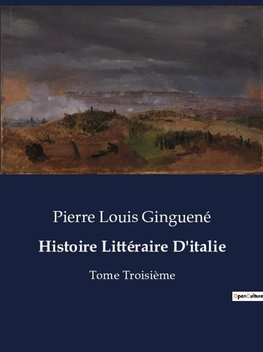 Histoire Littéraire D'italie