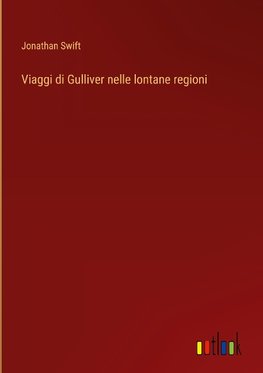 Viaggi di Gulliver nelle lontane regioni