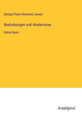 Bestrebungen und Hindernisse