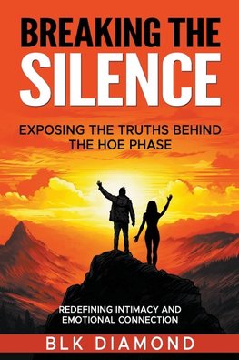 Breaking the Silence_ Exposing the Truths Behind the Hoe Phase