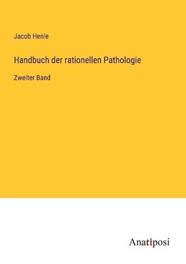 Handbuch der rationellen Pathologie