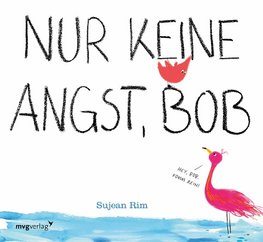 Nur keine Angst, Bob