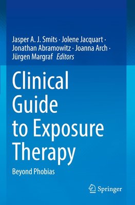 Clinical Guide to Exposure Therapy