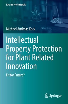 Intellectual Property Protection for Plant Related Innovation