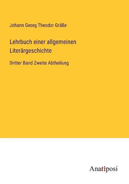 Lehrbuch einer allgemeinen Literärgeschichte