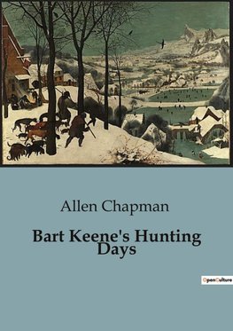 Bart Keene's Hunting Days