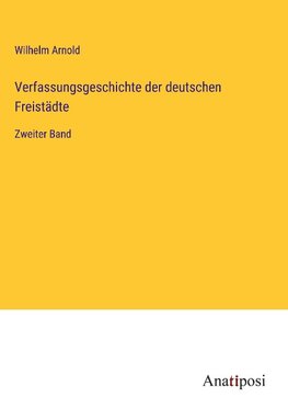 Verfassungsgeschichte der deutschen Freistädte