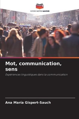 Mot, communication, sens