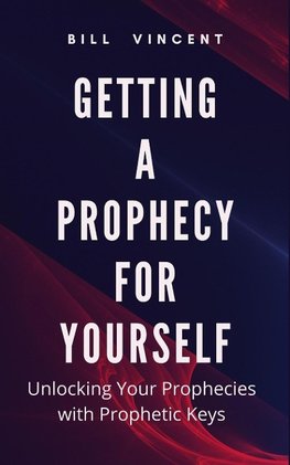 Getting a Prophecy for Yourself