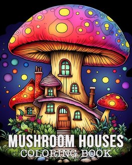 Mushroom Houses Coloring Book