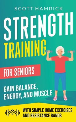 Strength Training for Seniors