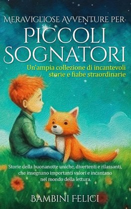 Meravigliose Avventure per Piccoli Sognatori