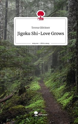 Jigoku Shi-Love Grows. Life is a Story - story.one