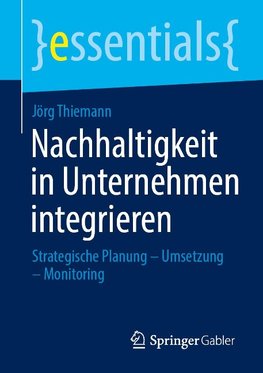 Nachhaltigkeit in Unternehmen integrieren