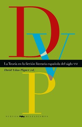 La Teoría en la ficción literaria española del siglo XXI