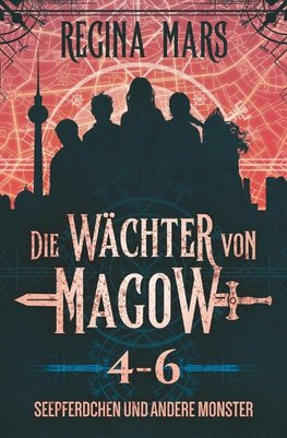 Die Wächter von Magow: Seepferdchen und andere Monster