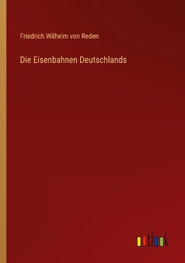 Die Eisenbahnen Deutschlands