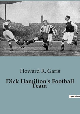 Dick Hamilton's Football Team