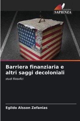 Barriera finanziaria e altri saggi decoloniali