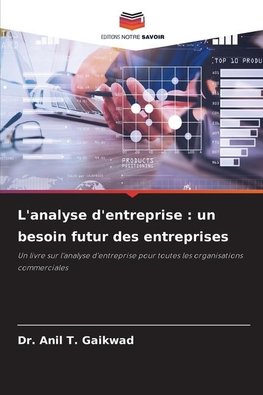 L'analyse d'entreprise : un besoin futur des entreprises