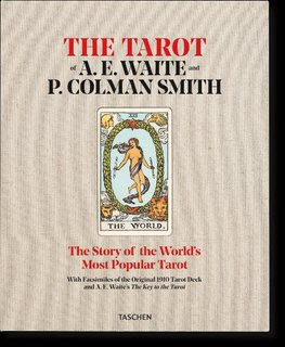 The Tarot of P. Colman Smith and A. E. Waite