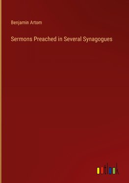 Sermons Preached in Several Synagogues