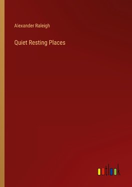 Quiet Resting Places