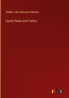 Useful Rules and Tables