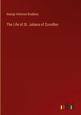 The Life of St. Juliana of Cornillon