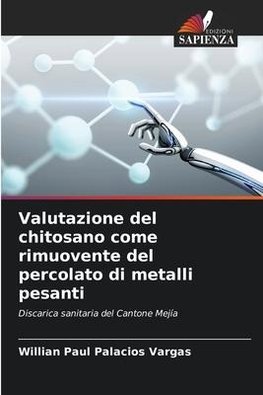 Valutazione del chitosano come rimuovente del percolato di metalli pesanti