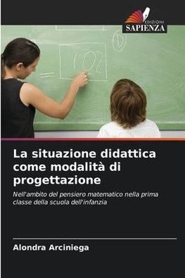 La situazione didattica come modalità di progettazione