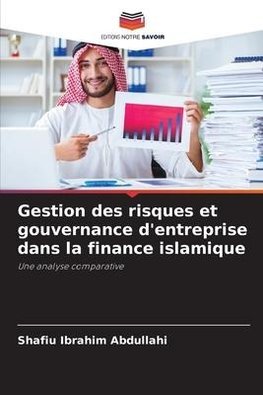 Gestion des risques et gouvernance d'entreprise dans la finance islamique