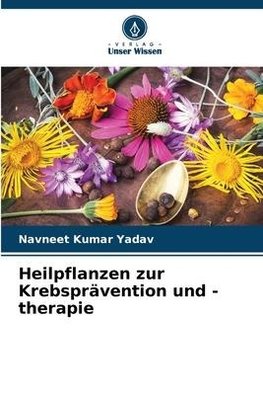 Heilpflanzen zur Krebsprävention und -therapie