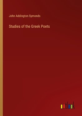 Studies of the Greek Poets