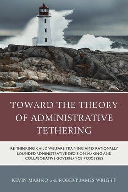 Toward the Theory of Administrative Tethering