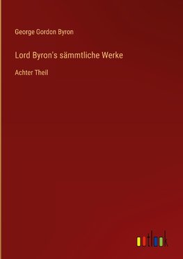 Lord Byron's sämmtliche Werke