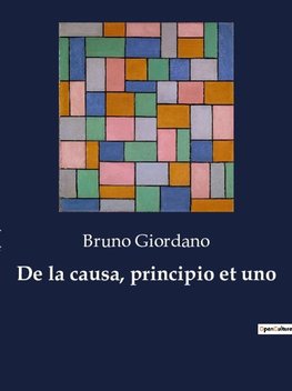 De la causa, principio et uno