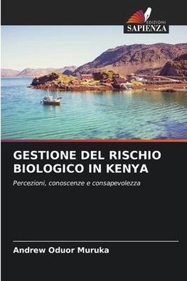 GESTIONE DEL RISCHIO BIOLOGICO IN KENYA