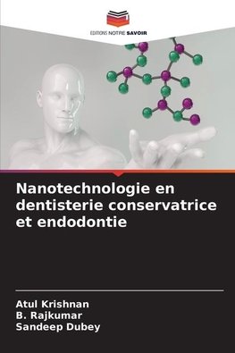 Nanotechnologie en dentisterie conservatrice et endodontie