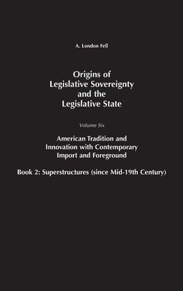 Origins of Legislative Sovereignty and the Legislative State